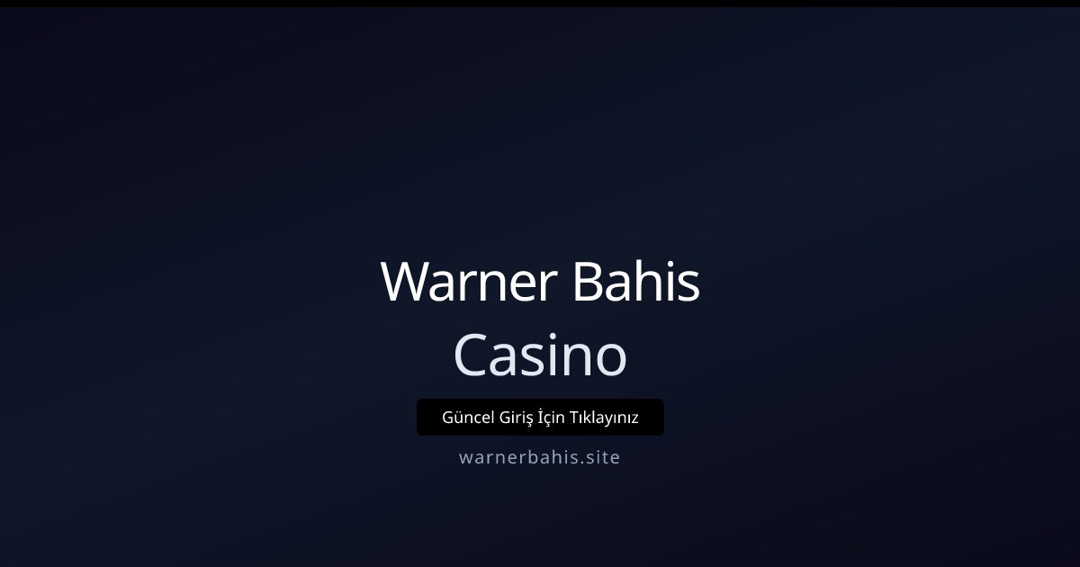 Warner Bahis Casino